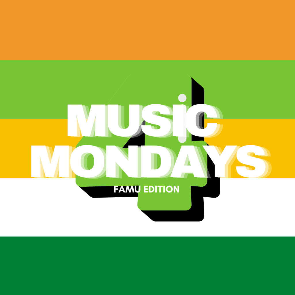 Music Mondays 004 : FAMU Edition