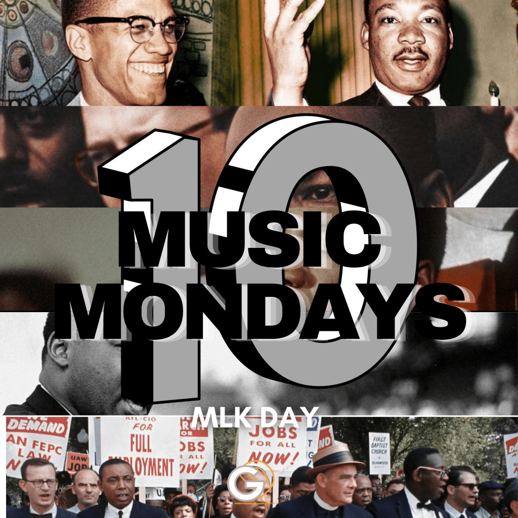 Music Mondays 010: MLK DAY
