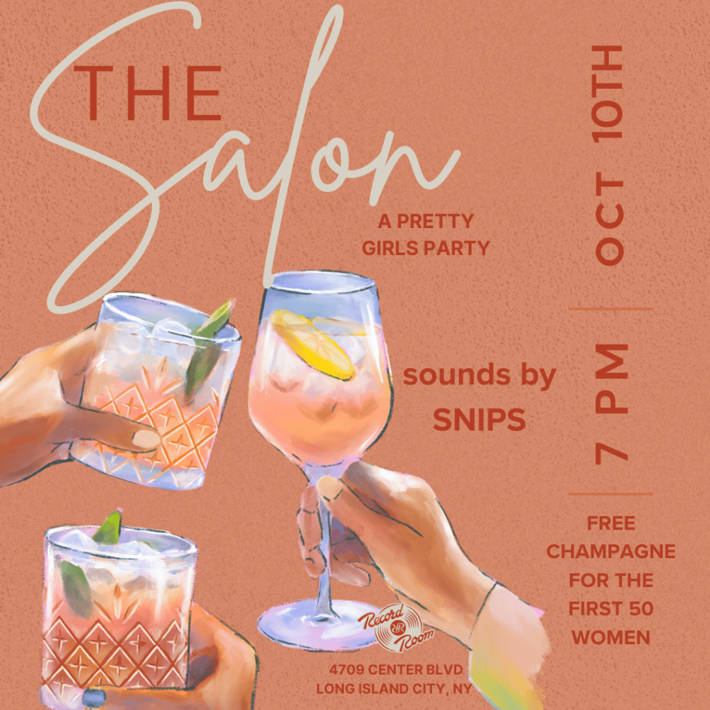 Join The Salon: Free Champagne for Ladies! –&nbsp;10.10
